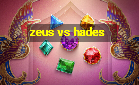 zeus vs hades