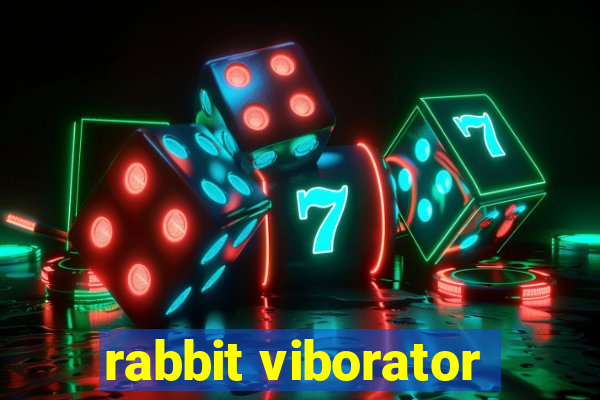 rabbit viborator