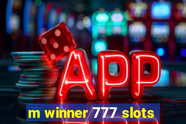 m winner 777 slots