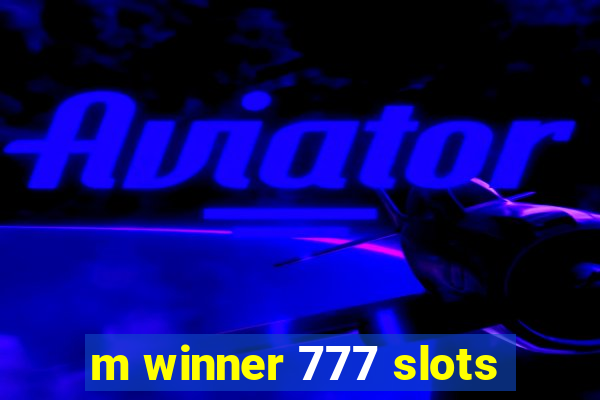 m winner 777 slots