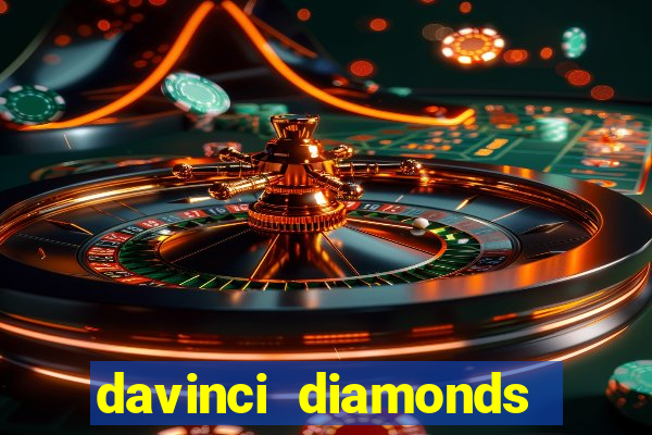 davinci diamonds free slot game