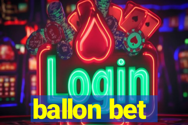 ballon bet