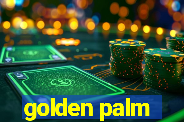 golden palm