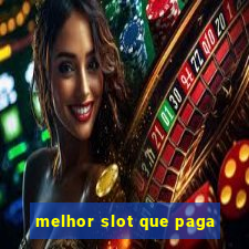 melhor slot que paga