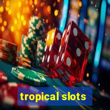 tropical slots