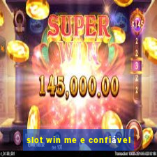 slot win me e confiável