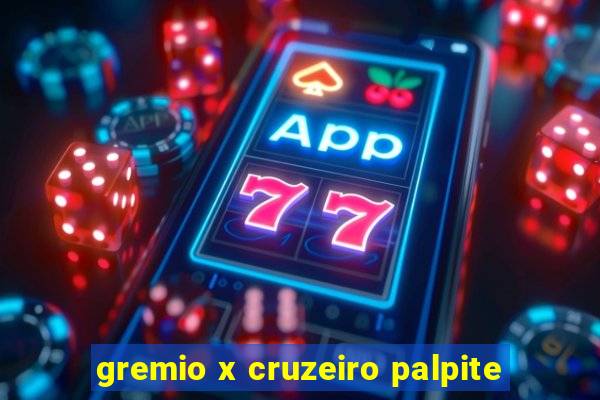 gremio x cruzeiro palpite