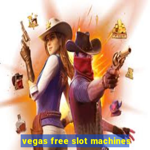 vegas free slot machines