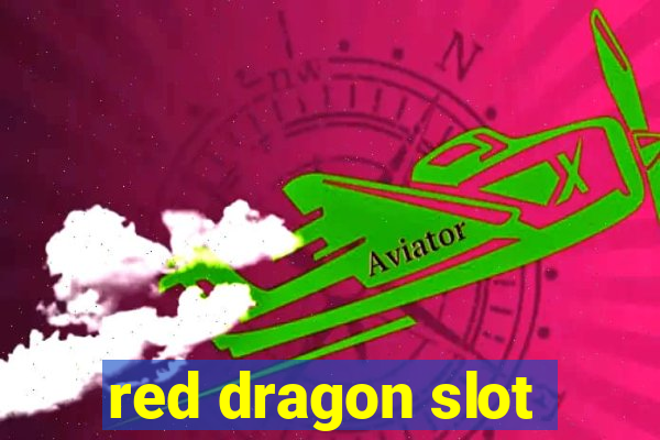 red dragon slot