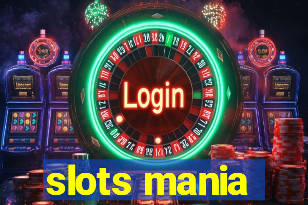 slots mania