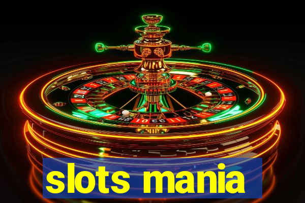 slots mania