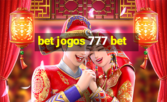 bet jogos 777 bet