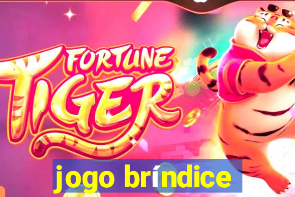 jogo bríndice