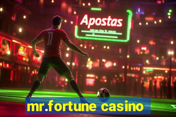 mr.fortune casino