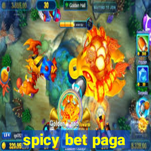 spicy bet paga