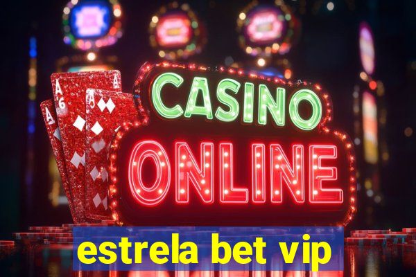 estrela bet vip