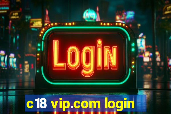 c18 vip.com login