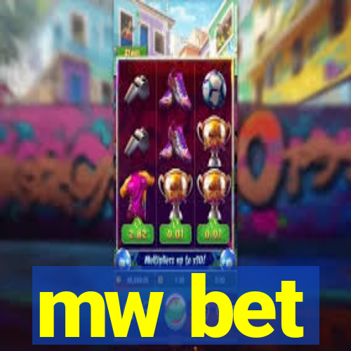 mw bet