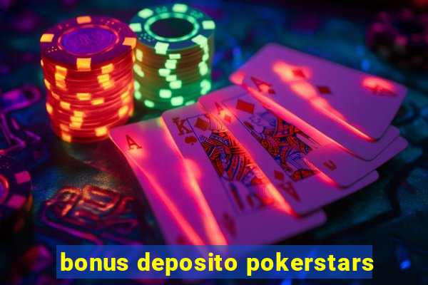 bonus deposito pokerstars