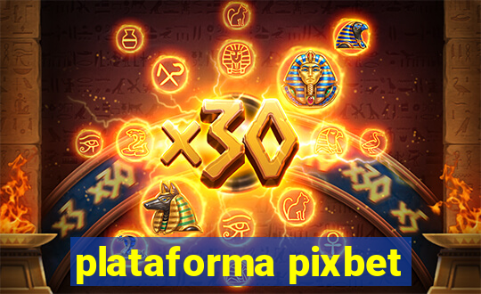 plataforma pixbet