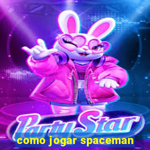 como jogar spaceman