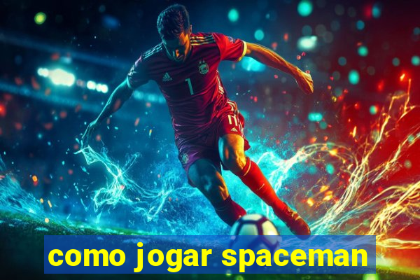 como jogar spaceman