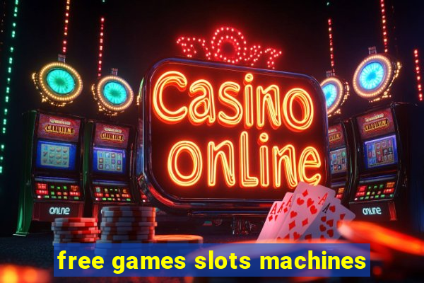 free games slots machines