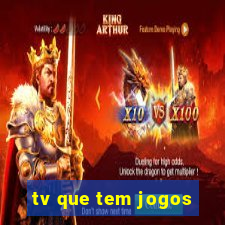 tv que tem jogos