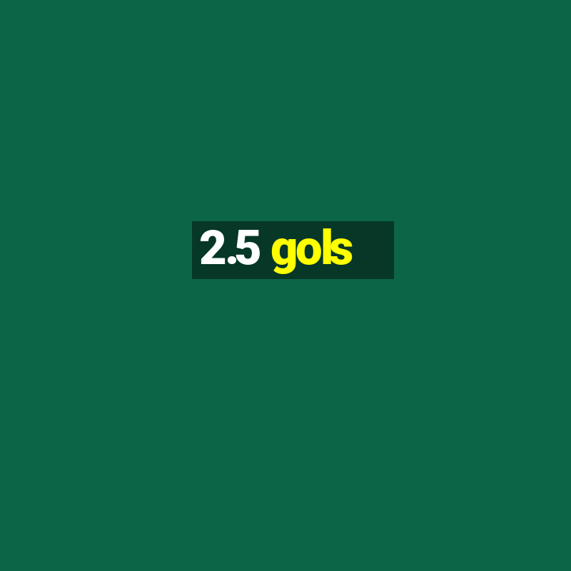 2.5 gols