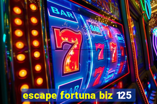 escape fortuna biz 125