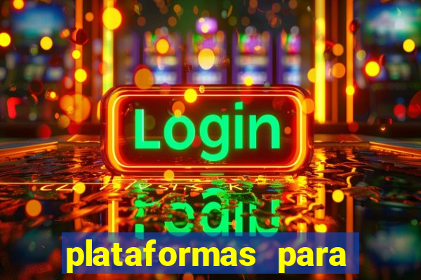 plataformas para jogar tigrinho