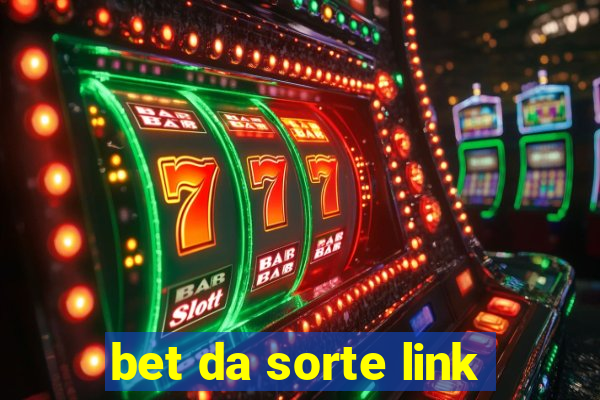 bet da sorte link