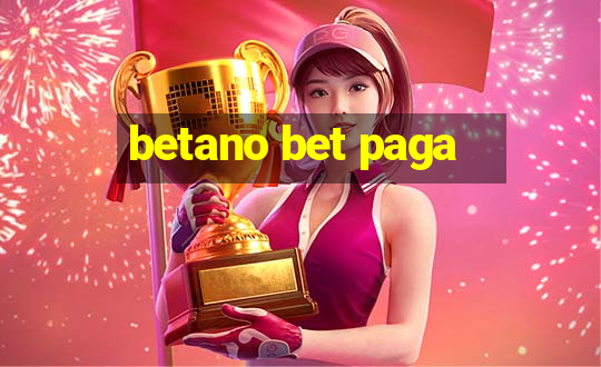 betano bet paga