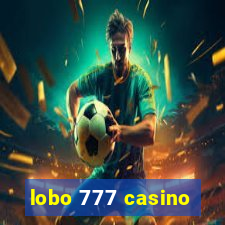 lobo 777 casino