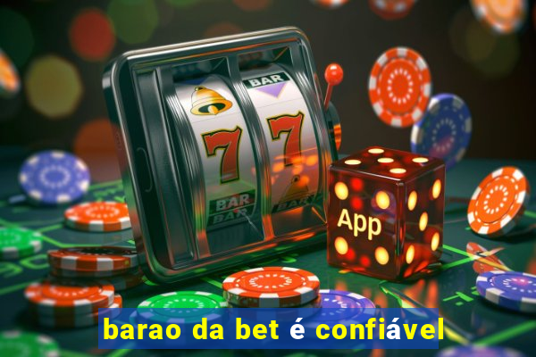 barao da bet é confiável