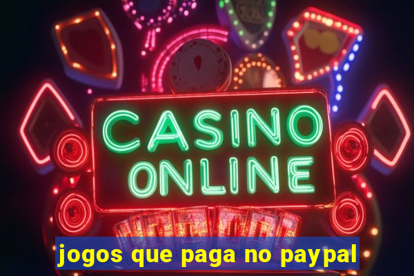 jogos que paga no paypal