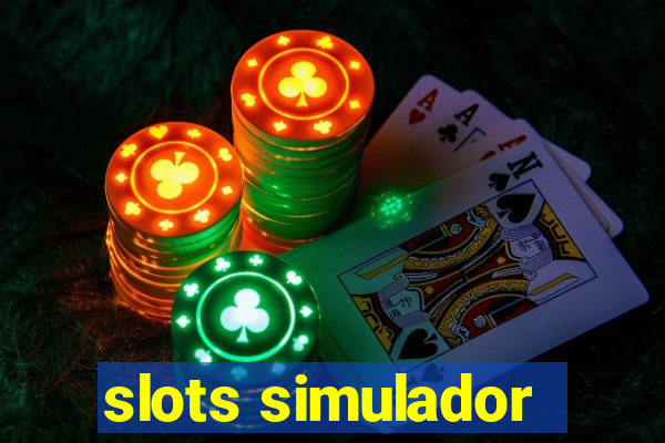 slots simulador