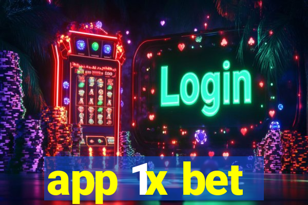 app 1x bet