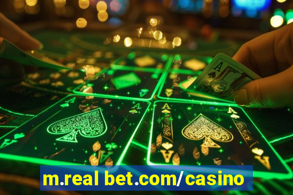 m.real bet.com/casino