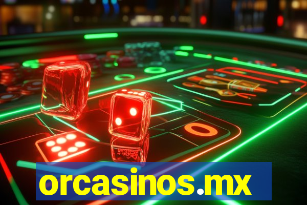 orcasinos.mx