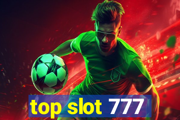 top slot 777