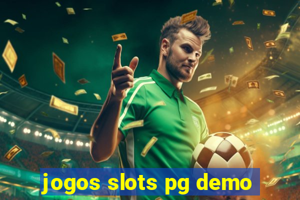 jogos slots pg demo