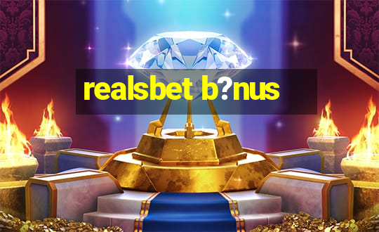 realsbet b?nus