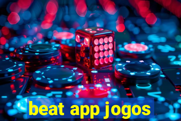 beat app jogos