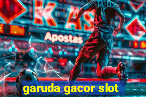 garuda gacor slot