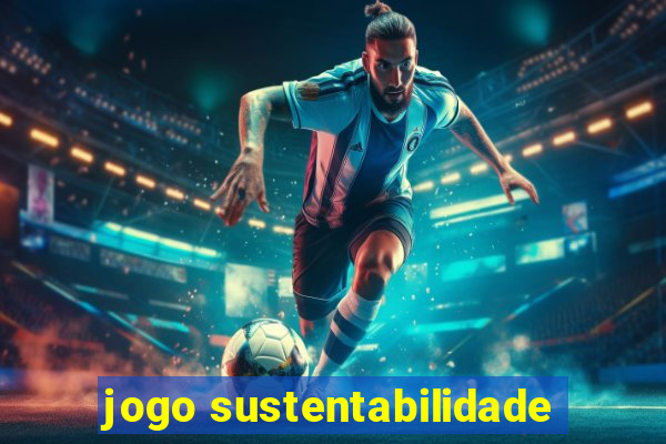 jogo sustentabilidade