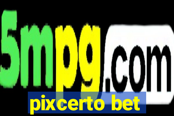 pixcerto bet