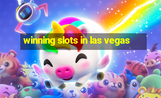 winning slots in las vegas