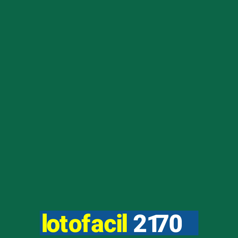 lotofacil 2170