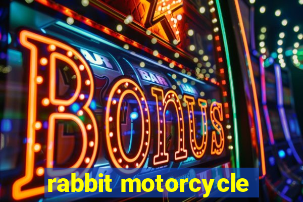 rabbit motorcycle